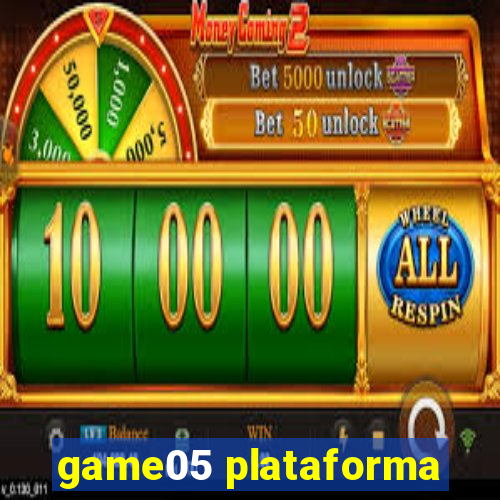 game05 plataforma